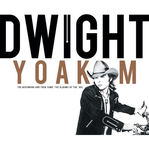 Dwight Yoakam - Beginning And Then Some: The Albums Of The 80s [Vinyl Lp] Oversize Item Spilt, 140 Gram Vinyl