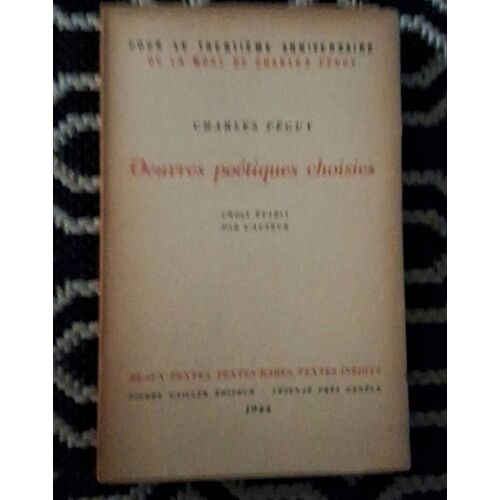 Charles Peguy - Oeuvres Poétiques Choisies 1944 - Édition Originale