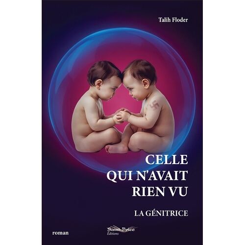 Celle Qui N'avait Rien Vu - La Génitrice