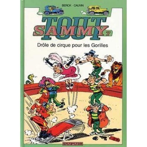 Tout Sammy - Tome 7 - Drôle De Cirque Pour Gorilles