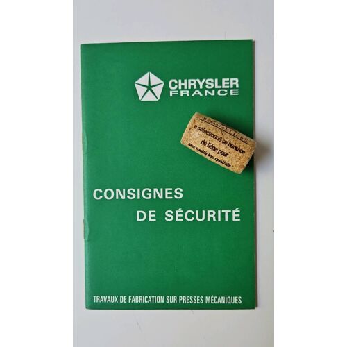 Chrysler France - Consignes De Sécurité - Travaux De Fabrication Sur Presses Mécaniques