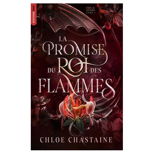 Fire & Desire - Tome 1 : La Promise Du Roi Des Flammes