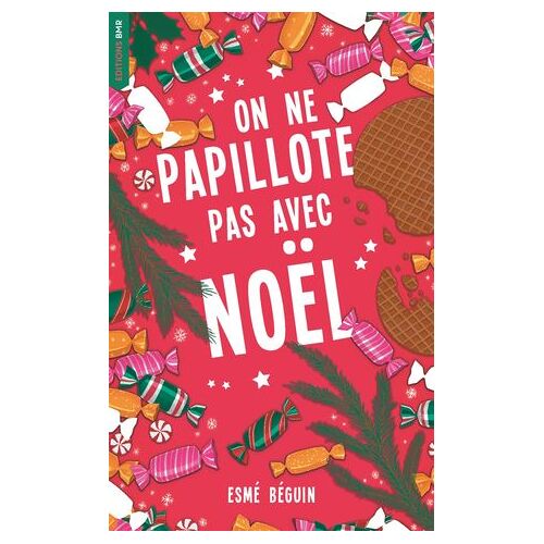On Ne Papillote Pas Avec Noël