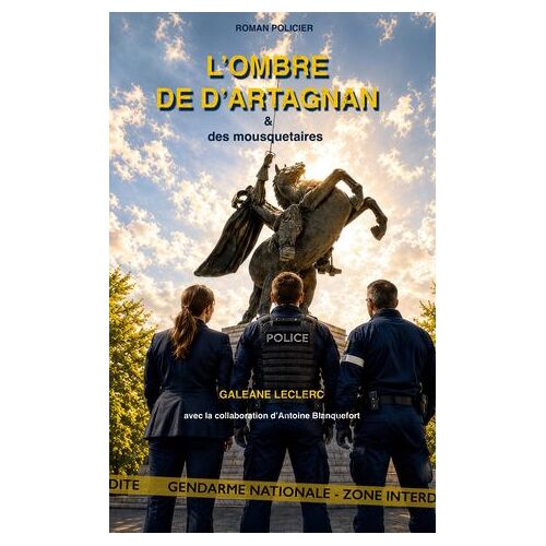 L'ombre De D'artagnan Et Des Mousquetaires