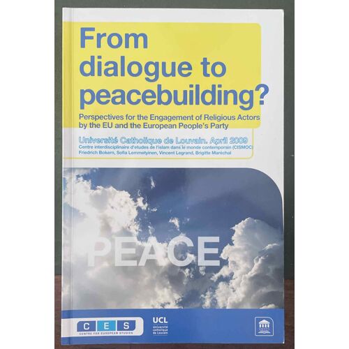From Dialogue To Peace Building? Perspectives For The Engagement Of Religious Actors By The Eu And The European People'S Party