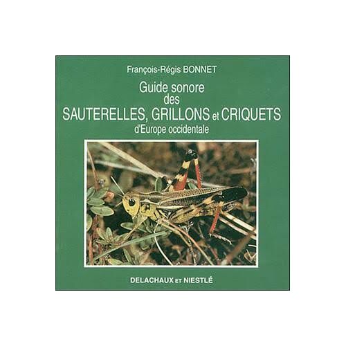 Guide Sonore Des Sauterelles, Grillons Et Criquets