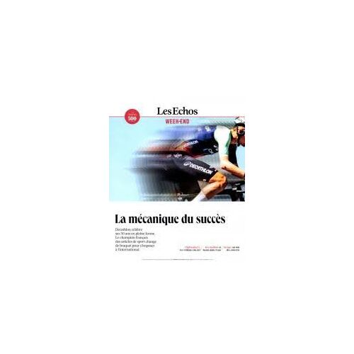 Les Echos Week End 500 : La Mécanique Du Succès