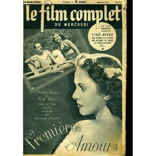 Le Film Complet Du Mercredi N° 2527 _ 24 Septembre 1941 _ Hertha Feiler, Rolf Weih Dans "Premières Amours" ; Film De Heintz Ruhmann ; Production Ace - Ufa