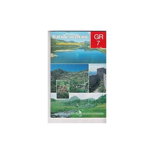 Topo-Guide G.R - 7 - Balade Occitane De Castelnaudary À Andorre