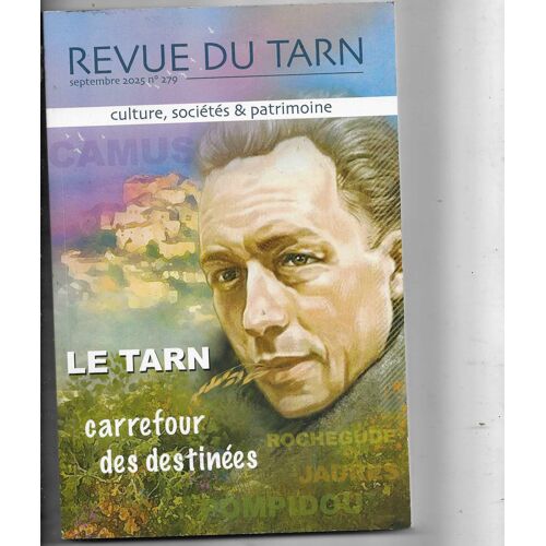Revue Du Tarn 279, Albi Xive Siècle, Henri-Pascal Rochegude, École Militaire De Sorèze, Jean Jaurès Un Duel En 1904, Les Monuments Aux Morts, Jeune Georges Pompidou Et Albi, Albert Camus À Cordes