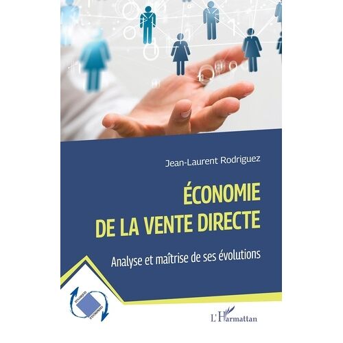 Economie De La Vente Directe - Analyse Et Maîtrise De Ses Évolutions