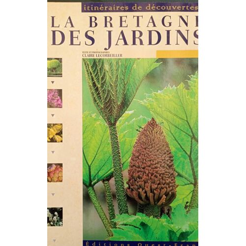 La Bretagne Des Jardins Éditions Ouest France