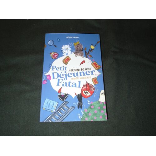 Petit-Déjeuner Fatal : Un Cosy Mystery Tendre Et Délicieusement Meurtrier, Au Cur Du Perche. (Joséphine Belmort Enquête Malgré Elle , T. 1) (French Edition)