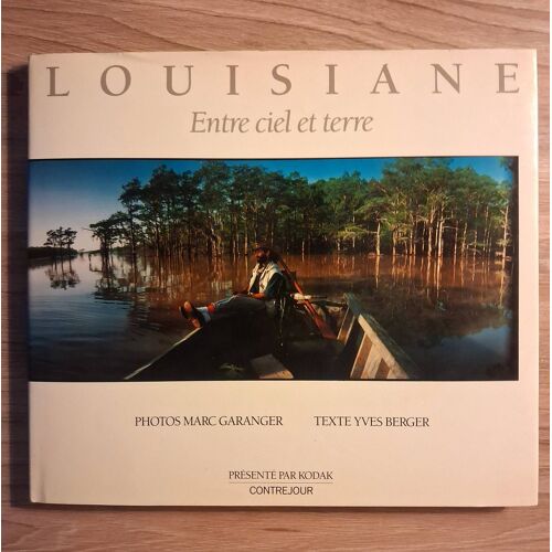 Louisiane, Entre Ciel Et Terre. Dédicacé Par Marc Garanger