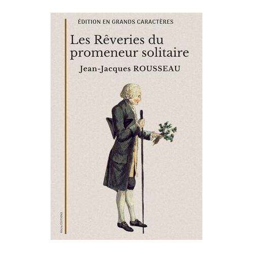 Les Rêveries Du Promeneur Solitaire