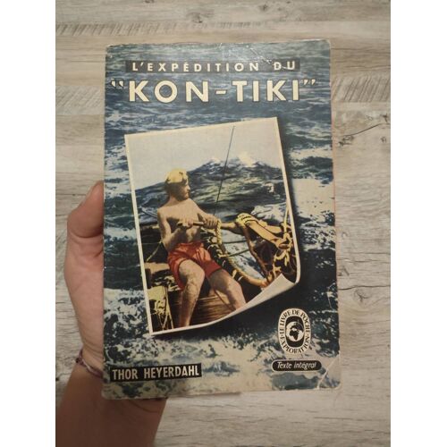 Livre : L'Expédition Du ''Kon - Tiki''