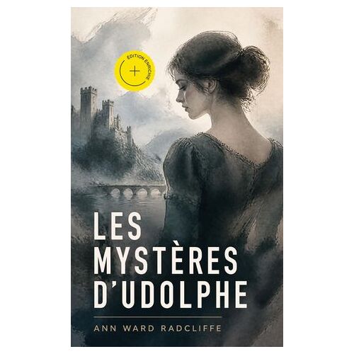 Les Mystères D'udolphe (Annoté)