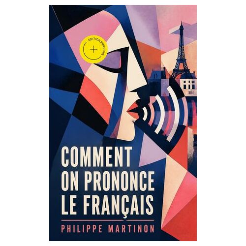 Comment On Prononce Le Français (Annoté)