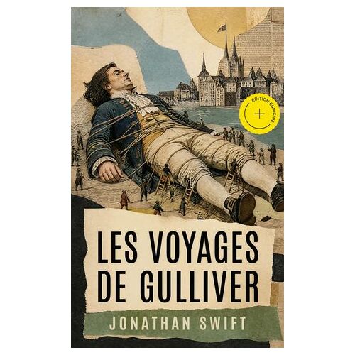Les Voyages De Gulliver (Annoté)