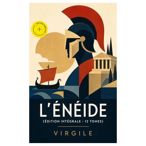 L'énéide (Édition Intégrale - 12 Tomes) (Annoté)