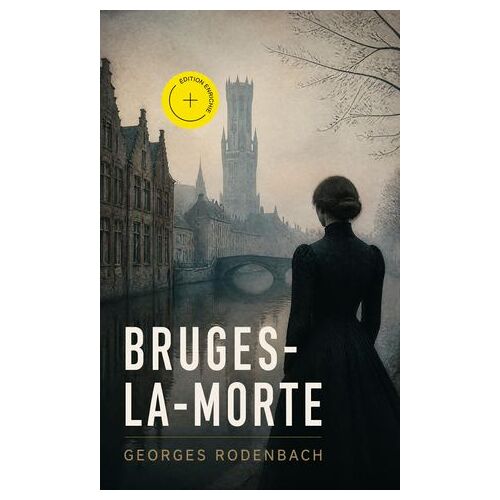 Bruges-La-Morte (Annoté)