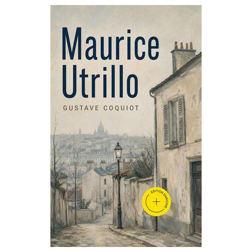 Maurice Utrillo (Annoté)