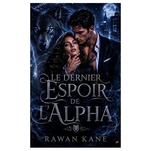 Le Dernier Espoir De L'alpha