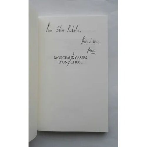 Oscar Coop-Phane Morceaux Cassés D'une Chose Avec Un Envoi Autographe Signé 2019 Grasset