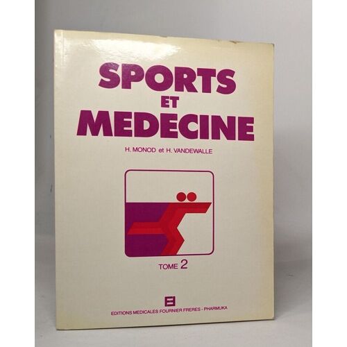 Sports Et Mèdecine , Tome 2, H.Monod Et H. Vandewalle