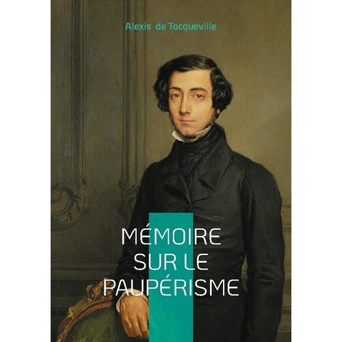 Mémoire Sur Le Paupérisme