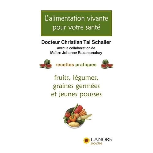 L'alimentation Vivante Pour Votre Santé