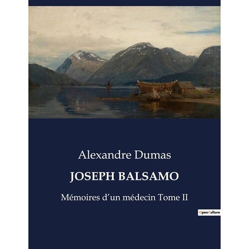 Joseph Balsamo, Mémoires D'un Médecin - Tome 2