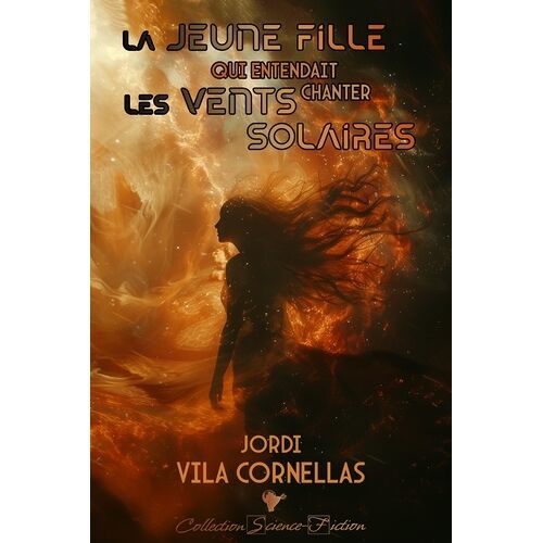 La Jeune Fille Qui Entendait Chanter Les Vents Solaires