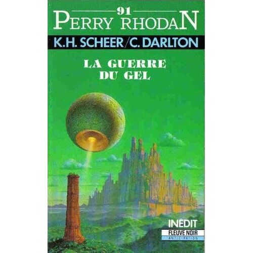 La Guerre Du Gel - Perry Rhodan Per 0091