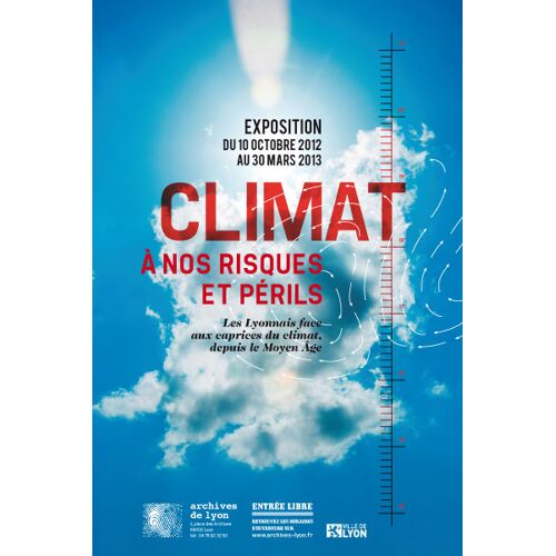 Climat À Nos Risques Et Périls Archives De Lyon