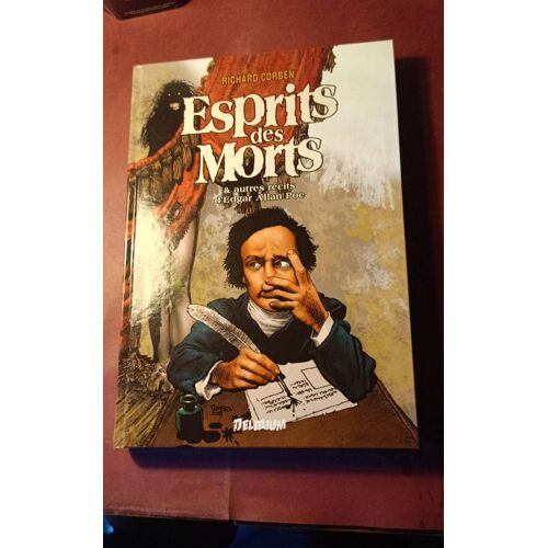 Esprits Des Morts Et Autres Récits - De Edgar Allan Poe - 2023 - Delirium .
