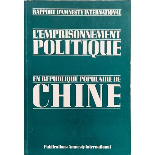 L'emprisonnement Politique En République Populaire De Chine