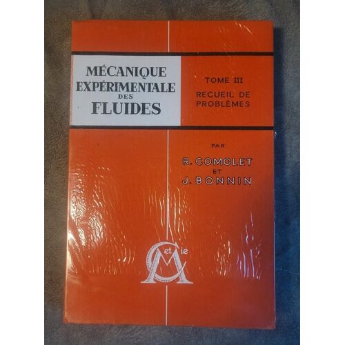 Mécanique Experimentale Des Fluides T. 3 1973
