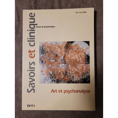 Savoirs Et Clinique 07 - Art Et Psychanalyse Franz Kaltenbeck, Diane Watteau, Anne Boissière