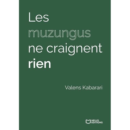 Les Muzungus Ne Craignent Rien