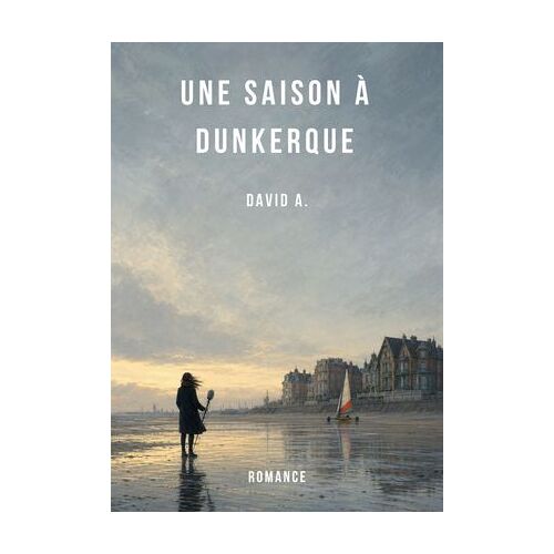 Une Saison À Dunkerque