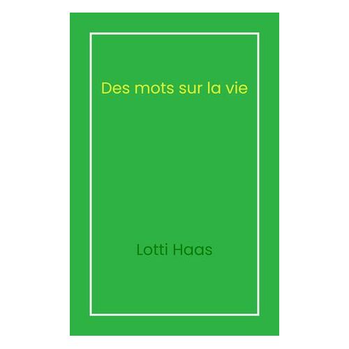 Des Mots Sur La Vie