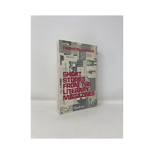 Thurston Johnson Litterature Short Stories From The Litterary Magazines