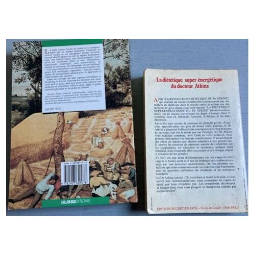 Régimes Alimentaires : 2 Livres = La Diététique Super-Énergétique Du Docteur Atkins (Robert Atkins - Shirley Linde) Buchet Chastel,/ Dr G. Pathé - C. Rivolier : A Chacun Son Régime (Ulisse Ed- 1989)