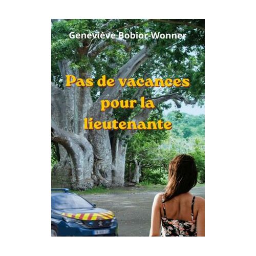 Pas De Vacances Pour La Lieutenante