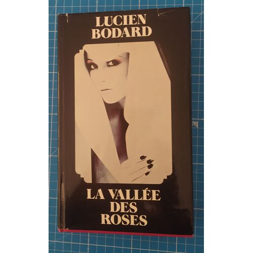 La Vallée Des Roses - Lucien Bodard - Club Pour Vous Hachette - 1977 - Relié Avec Jaquette