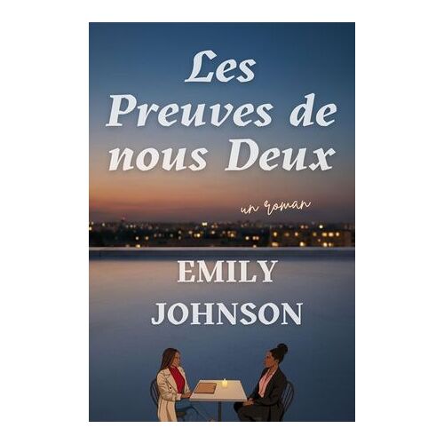 Les Preuves De Nous Deux
