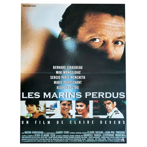 Les Marins Perdus - Véritable Affiche De Cinéma Pliée - Format 40x60 Cm - De Claire Devers Avec Bernard Giraudeau, Marie Trintignant, Audrey Tautou, Miki Manojlovic, Nozha Khouadra, Darry Cowl - 2003