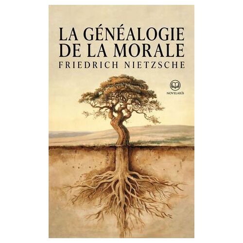 Friedrich Nietzsche - La Généalogie De La Morale