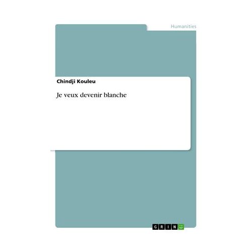 Je Veux Devenir Blanche